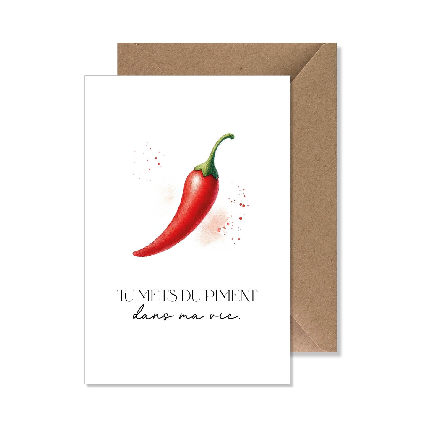 Carte de vœux A6 "tu mets du piment dans ma vie" illustration.