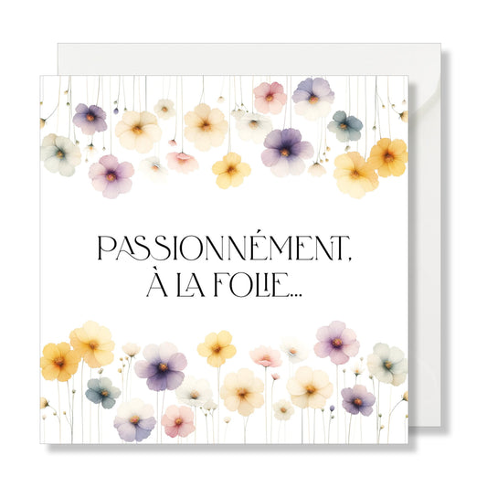 Carte de vœux carrée "passionnément, à la folie"
