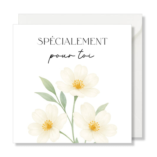 Carte de vœux carrée "spécialement pour toi" fleurs blanches illustration