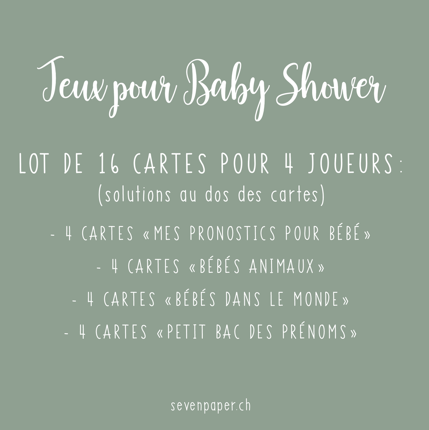 16 CARTES POUR 4 JOUEURS JEUX BABY SHOWER - SEVEN PAPER