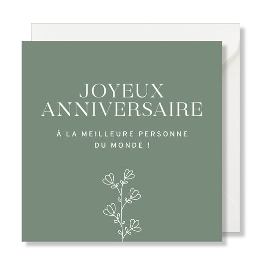 Carte de vœux carrée "joyeux anniversaire à la meilleure personne du monde" vert floral