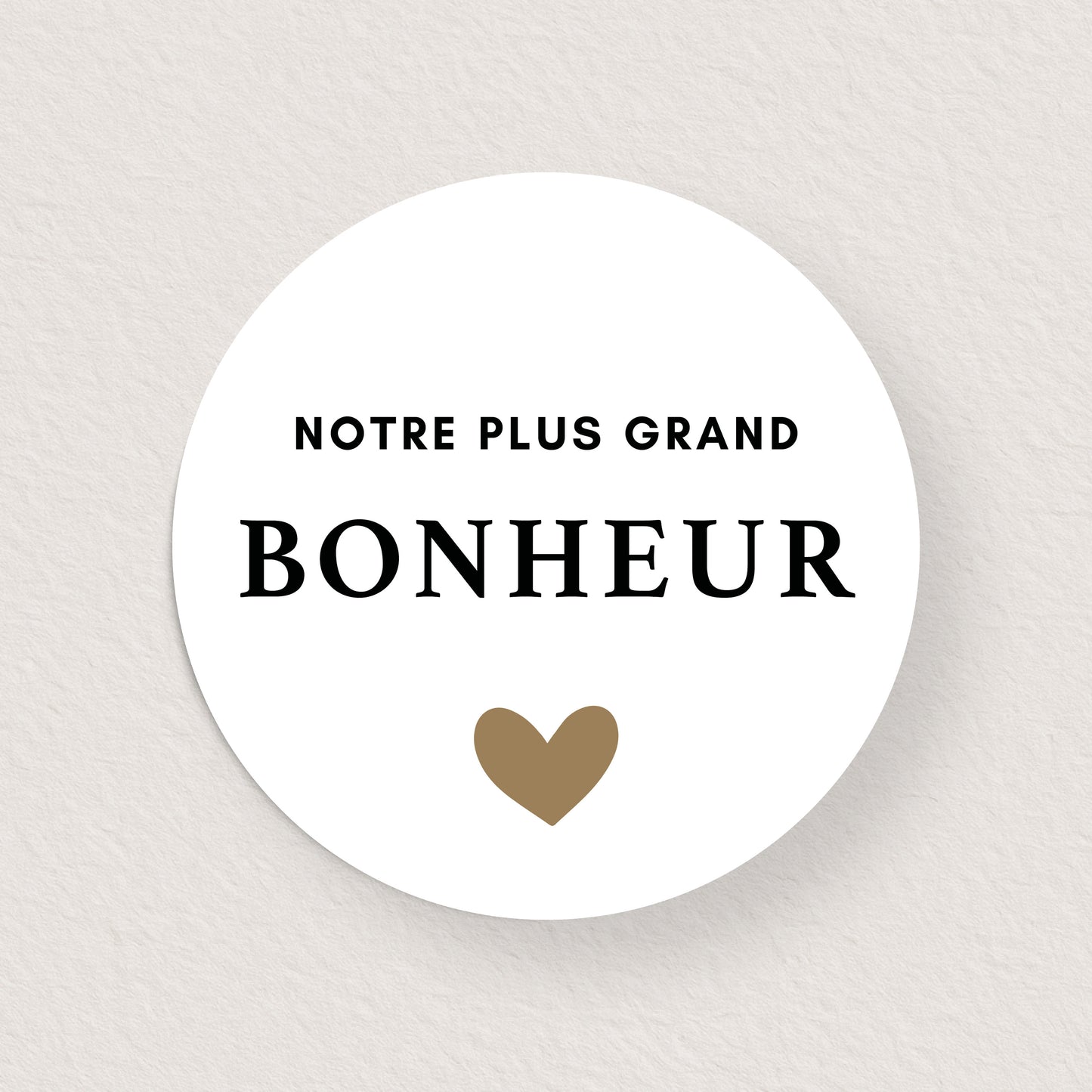 Lot 10 stickers 'notre plus grand bonheur' noir beige 3 cm