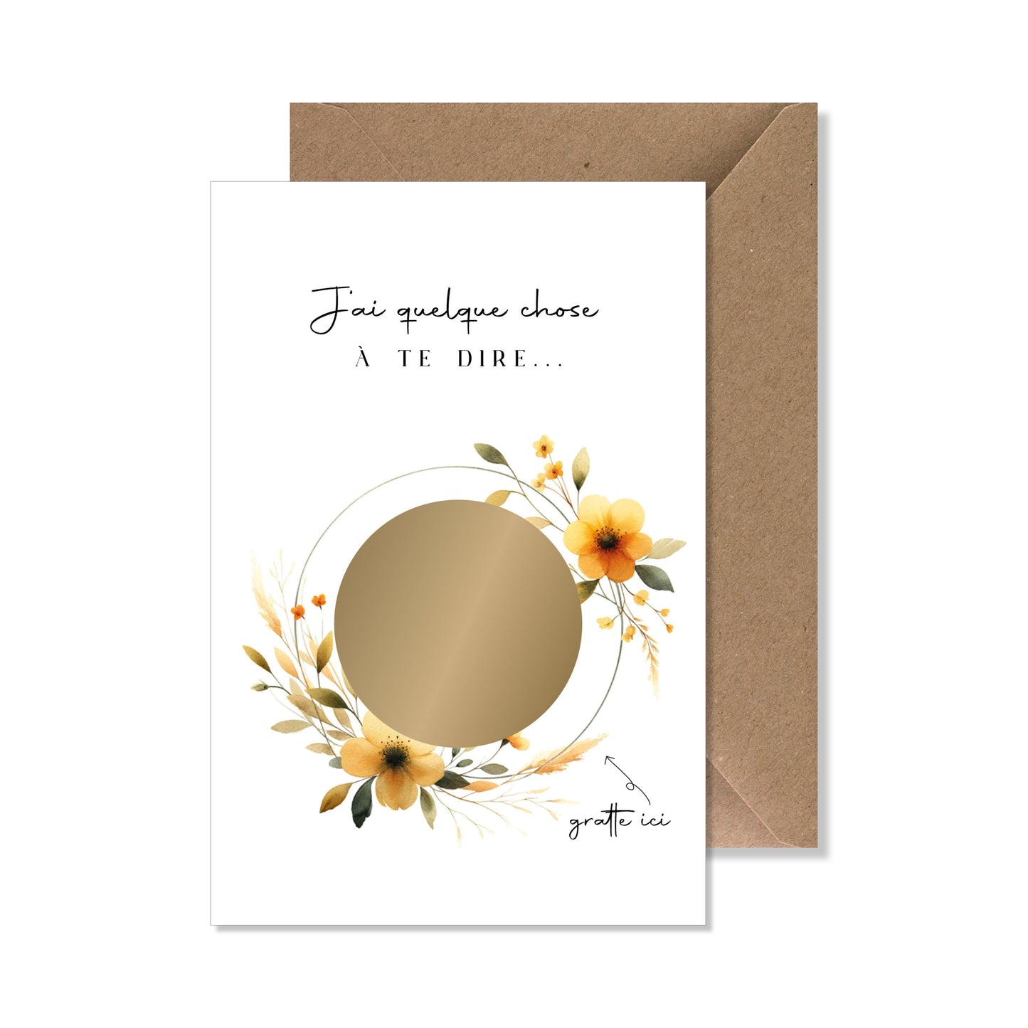 Kit carte à gratter "j'ai quelque chose à te dire..." couronne fleurs jaune
