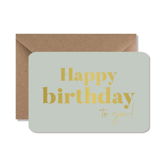 Carte de vœux A6 "happy birthday to you" gold